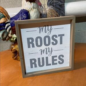 Gray and White 'My Roost My Rules' Sign
